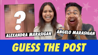 Angelo vs. Alexandra Marasigan: Guess The Post