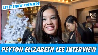 Peyton Elizabeth Lee Interview: Let It Snow Premiere